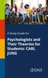 Cengage Learning Gale - A Study Guide for Psychologists and Their Theories for Students