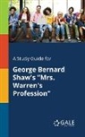 Cengage Learning Gale - A Study Guide for George Bernard Shaw's "Mrs. Warren's Profession"