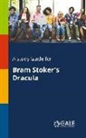 Cengage Learning Gale - A Study Guide for Bram Stoker's Dracula