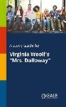 Cengage Learning Gale - A Study Guide for Virginia Woolf's "Mrs. Dalloway"