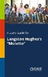 Cengage Learning Gale - A Study Guide for Langston Hughes's "Mulatto"