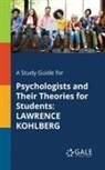 Cengage Learning Gale - A Study Guide for Psychologists and Their Theories for Students