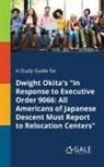 Cengage Learning Gale - A Study Guide for Dwight Okita's "In Response to Executive Order 9066