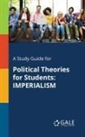 Cengage Learning Gale - A Study Guide for Political Theories for Students