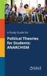 Cengage Learning Gale - A Study Guide for Political Theories for Students
