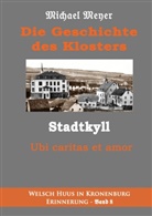 Michael Meyer - Die Geschichte des Klosters Stadtkyll