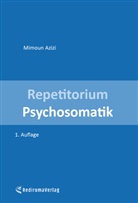 Mimoun Azizi - Repetitorium Psychosomatik (erste Auflage)