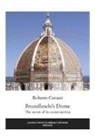 Roberto Corazzi - Brunelleschi's Dome. The secret of its construction