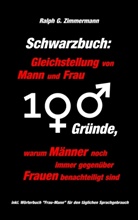 Ralph G Zimmermann, Ralph G. Zimmermann - Schwarzbuch: Gleichstellung von Mann und Frau