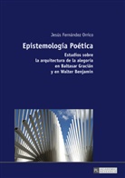 Jesús Fernández Orrico - Epistemología Poética