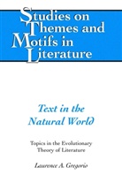 Laurence A Gregorio, Laurence A. Gregorio - Text in the Natural World