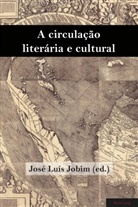 Jose Luis Jobim - A circulação literária e cultural