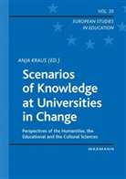 Anj Kraus, Anja Kraus - Scenarios of Knowledge at Universities in Change