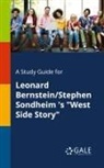 Cengage Learning Gale - A Study Guide for Leonard Bernstein/Stephen Sondheim 's "West Side Story"