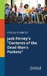 Cengage Learning Gale - A Study Guide for Jack Finney's "Contents of the Dead Man's Pockets"
