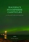 Rick Dove - HAIGHA'S NOOSPHERE CANTICLES A COLLECTION OF POETRY