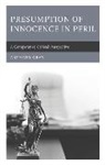 Anthony Gray - Presumption of Innocence in Peril