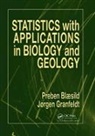Preben Blaesild, Preben (University of Aarhus Blaesild, Blaesild Preben, Jorgen Granfeldt, Granfeldt Jorgen - Statistics With Applications in Biology and Geology