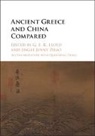 EDITED BY GEOFFREY L, G. E. R. Lloyd, G. E. R. (Needham Research Institute Lloyd, Qiaosheng Dong, G. E. R. Lloyd, G. E. R. (Needham Research Institute Lloyd... - Ancient Greece and China Compared
