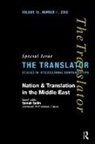 Samah Selim, Samah Selim, Selim Samah - Nation and Translation in the Middle East