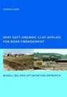 C. Limsiri, C. (Unesco-Ihe Limsiri, Limsiri C. - Very Soft Organic Clay Applied for Road Embankment