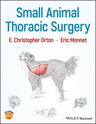 Eric Monnet, Monnet Eric, E Christophe Orton, E Christopher Orton, E. Christopher Orton, … - Small Animal Thoracic Surgery
