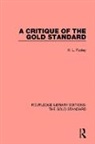 PUXLEY, H. L. Puxley - Critique of the Gold Standard
