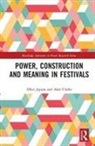 Alan Clarke, Jepson, Allan Jepson, Allan Clarke Jepson, Alan Clarke, Allan Jepson - Power, Construction and Meaning in Festivals