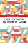 Alan Clarke, Jepson, Allan Jepson, Allan Clarke Jepson, Jepson Allan, Alan Clarke... - Power, Construction and Meaning in Festivals