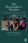 HAYNER, Priscilla Hayner, Priscilla B Hayner - Peacemakers Paradox