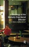 Tom Mason, Tom Mercer Mason, Dave Mercer, Mercer Dave - Sociology of the Mentally Disordered Offender