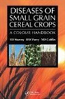 Nigel D. Cattlin, T. D. Murray, T.D. Murray, T.d. (Washington State University Murray, T.d. W. Parry Murray, David W. Parry - Diseases of Small Grain Cereal Crops