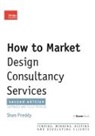 Shan Preddy, Preddy Shan - How to Market Design Consultancy Services