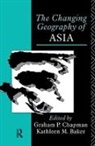 Kathleen M. Baker, Kathleen M. Chapman Baker, Kathleen M. Baker, Baker Kathleen M., Graham P. Chapman, Chapman Graham P. - Changing Geography of Asia
