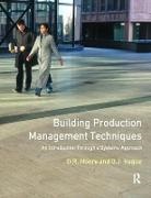 D.J. Hague, Douglas J. Hague, Hague Douglas J., D.R. Moore, David R. Moore, David R. Hague Moore... - Building Production Management Techniques