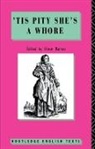 John Ford, Simon Barker - ''Tis Pity She''s a Whore
