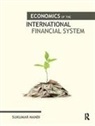 Sukumar Nandi - Economics of the International Financial System