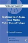 Maria Slowey, Maria Slowey, Slowey Maria - Implementing Change From Within in Universities and Colleges