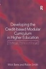 Mick Betts, Mick Smith Betts, Betts Mick, Robin Smith - Developing the Credit-Based Modular Curriculum in Higher Education