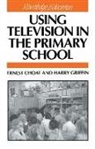 Ernest Choat, Ernest Griffin Choat, Choat Ernest, Harry Griffin, Henry Griffin, Griffin Harry - Using Television in the Primary School