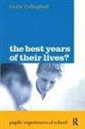 Cedric Cullingford, Professor Cedric Cullingford - Best Years of Their Lives?