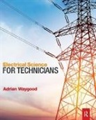 Adrian Waygood, Waygood Adrian - Electrical Science for Technicians