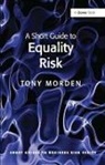 Tony Morden, Morden Tony - Short Guide to Equality Risk
