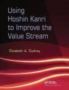 Elizabeth A. Cudney, Elizabeth A. (Maryville University Cudney, Cudney Elizabeth A. - Using Hoshin Kanri to Improve the Value Stream
