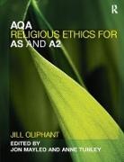 Jill Oliphant, Jill (Angley School Oliphant, Jon Mayled, Mayled Jon, Anne Tunley, Tunley Anne - Aqa Religious Ethics for As and A2