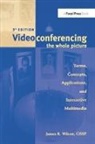 Michel L. Bayard, Laura Long, James Wilcox, James R. Wilcox, Wilcox James - Videoconferencing