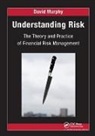 David Murphy, David (Rivast Consulting Murphy, David (University of Cumbria Murphy, Murphy David - Understanding Risk