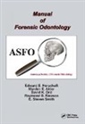 Edward E. Herschaft, Edward E. (University of Las Vegas Herschaft, Andzrej Huczynski, Huczynski Andzrej, Edward E. Herschaft, Herschaft Edward E. - Manual of Forensic Odontology