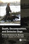 Susan M. Stejskal, Susan M. (Recover K9 / St. Joseph County Stejskal, Stejskal Susan M. - Death, Decomposition, and Detector Dogs