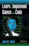 John M. Quick, Quick John M. - Learn to Implement Games With Code